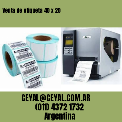 Venta de etiqueta 40 x 20
