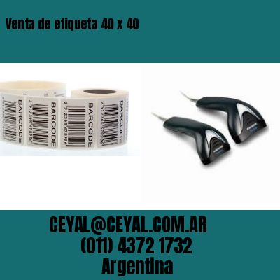 Venta de etiqueta 40 x 40