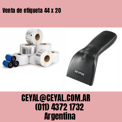 Venta de etiqueta 44 x 20