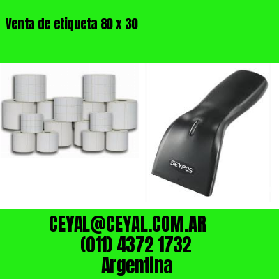 Venta de etiqueta 80 x 30