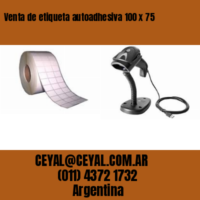 Venta de etiqueta autoadhesiva 100 x 75