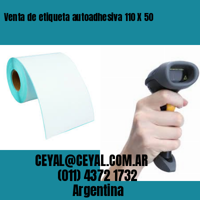 Venta de etiqueta autoadhesiva 110 X 50