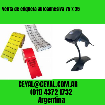 Venta de etiqueta autoadhesiva 75 x 25