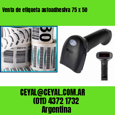 Venta de etiqueta autoadhesiva 75 x 50
