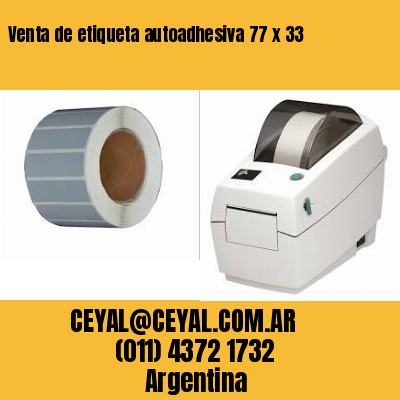 Venta de etiqueta autoadhesiva 77 x 33