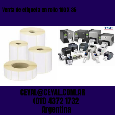 Venta de etiqueta en rollo 100 X 35