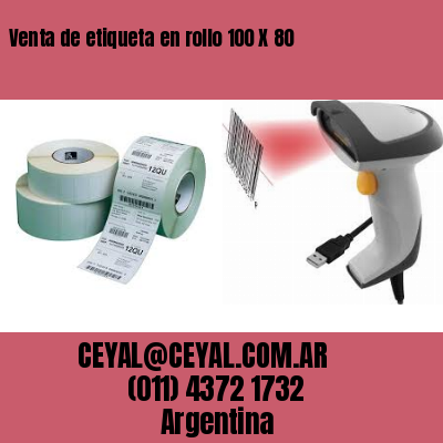 Venta de etiqueta en rollo 100 X 80