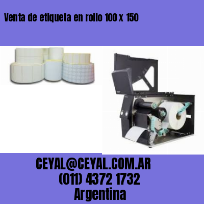Venta de etiqueta en rollo 100 x 150