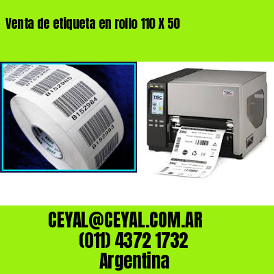 Venta de etiqueta en rollo 110 X 50