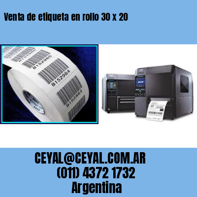 Venta de etiqueta en rollo 30 x 20