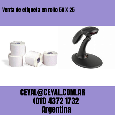 Venta de etiqueta en rollo 50 X 25