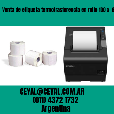 Venta de etiqueta termotrasferencia en rollo 100 x  60