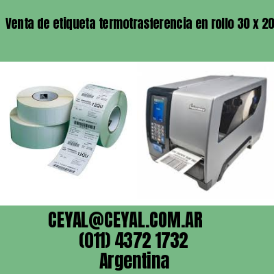 Venta de etiqueta termotrasferencia en rollo 30 x 20