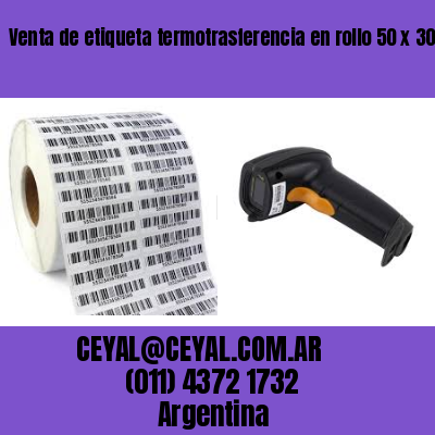 Venta de etiqueta termotrasferencia en rollo 50 x 30