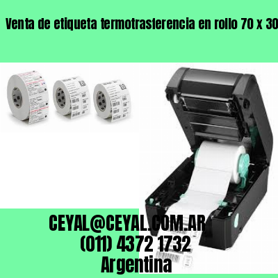 Venta de etiqueta termotrasferencia en rollo 70 x 30