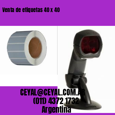 Venta de etiquetas 40 x 40