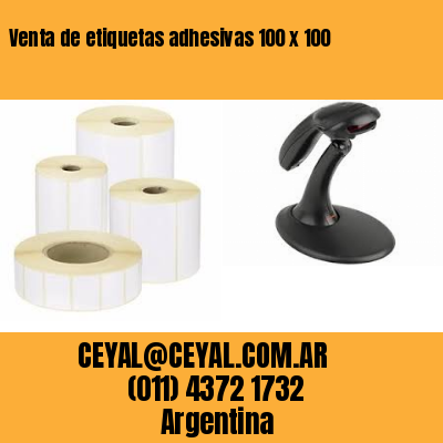 Venta de etiquetas adhesivas 100 x 100