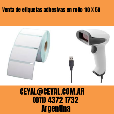 Venta de etiquetas adhesivas en rollo 110 X 50