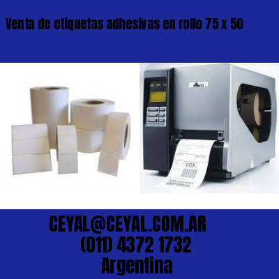 Venta de etiquetas adhesivas en rollo 75 x 50