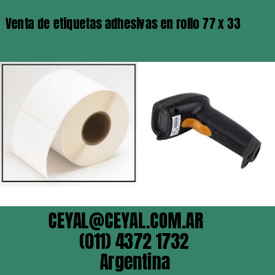 Venta de etiquetas adhesivas en rollo 77 x 33