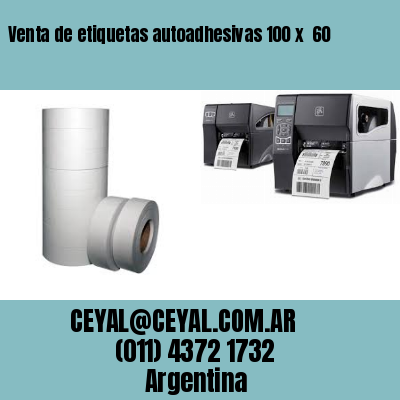 Venta de etiquetas autoadhesivas 100 x  60