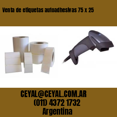 Venta de etiquetas autoadhesivas 75 x 25