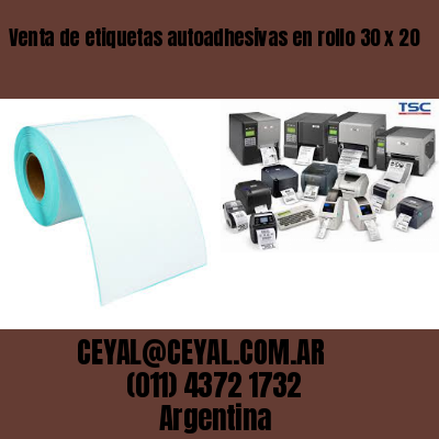 Venta de etiquetas autoadhesivas en rollo 30 x 20
