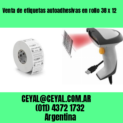 Venta de etiquetas autoadhesivas en rollo 38 x 12