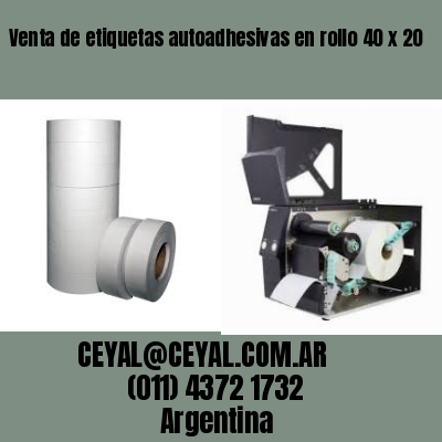 Venta de etiquetas autoadhesivas en rollo 40 x 20