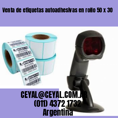 Venta de etiquetas autoadhesivas en rollo 50 x 30