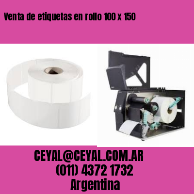 Venta de etiquetas en rollo 100 x 150