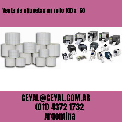 Venta de etiquetas en rollo 100 x  60