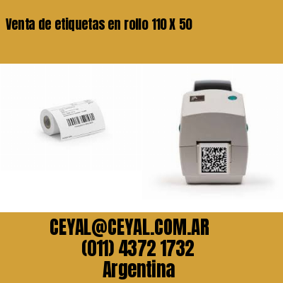 Venta de etiquetas en rollo 110 X 50