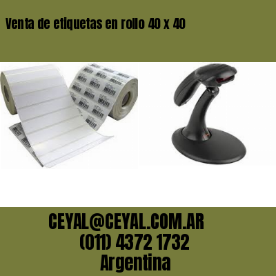 Venta de etiquetas en rollo 40 x 40