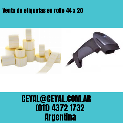 Venta de etiquetas en rollo 44 x 20