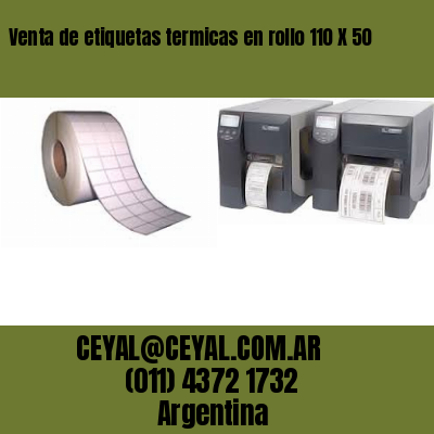 Venta de etiquetas termicas en rollo 110 X 50