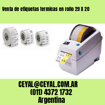Venta de etiquetas termicas en rollo 29 X 20