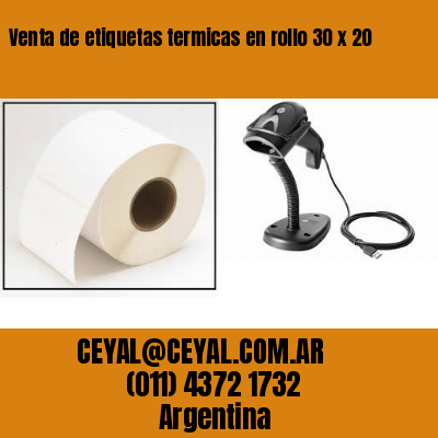 Venta de etiquetas termicas en rollo 30 x 20