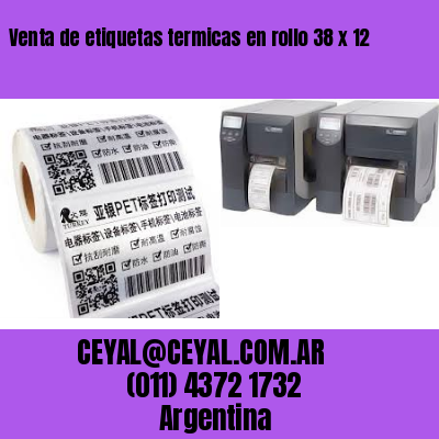 Venta de etiquetas termicas en rollo 38 x 12