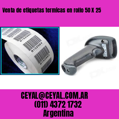 Venta de etiquetas termicas en rollo 50 X 25