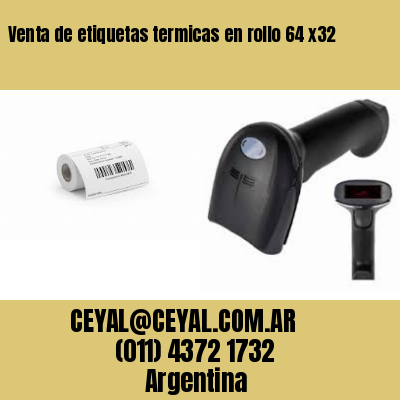 Venta de etiquetas termicas en rollo 64 x32