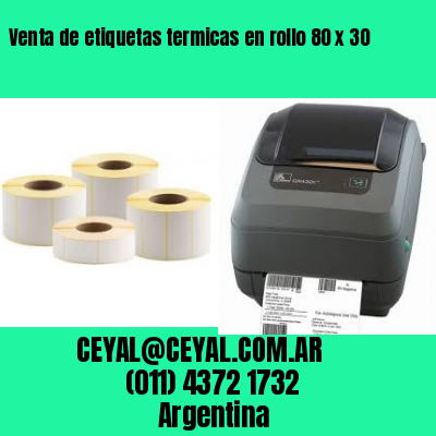 Venta de etiquetas termicas en rollo 80 x 30