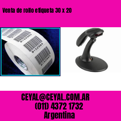 Venta de rollo etiqueta 30 x 20