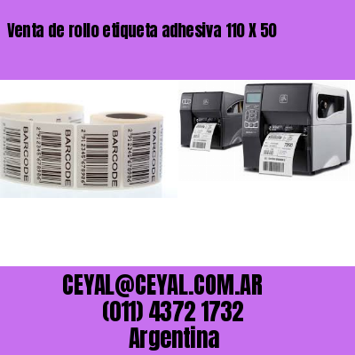 Venta de rollo etiqueta adhesiva 110 X 50
