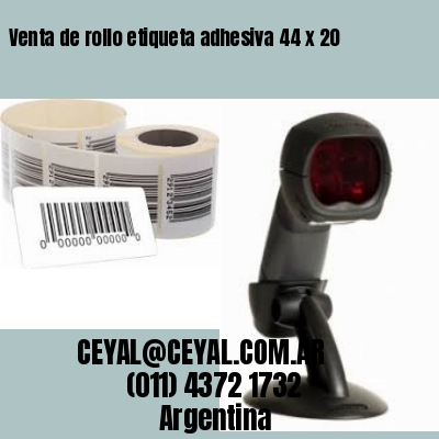 Venta de rollo etiqueta adhesiva 44 x 20
