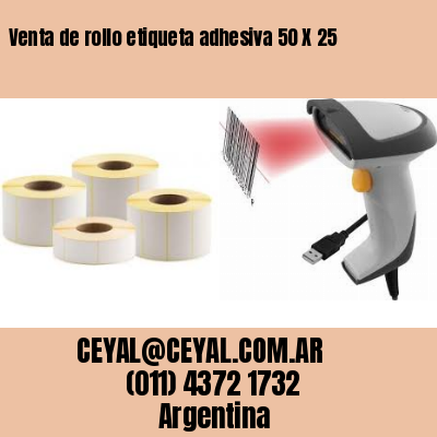 Venta de rollo etiqueta adhesiva 50 X 25