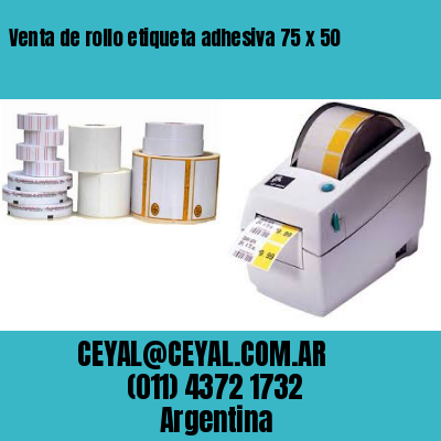 Venta de rollo etiqueta adhesiva 75 x 50