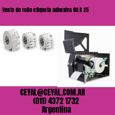 Venta de rollo etiqueta adhesiva 80 X 25