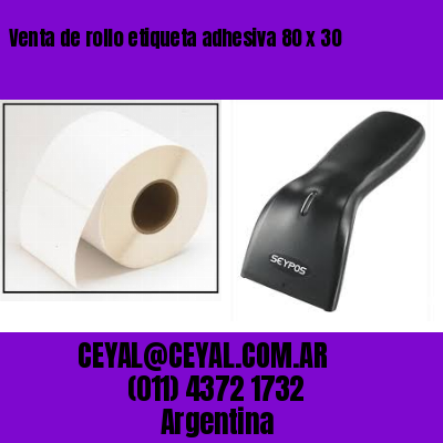 Venta de rollo etiqueta adhesiva 80 x 30