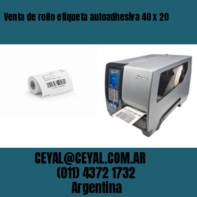 Venta de rollo etiqueta autoadhesiva 40 x 20